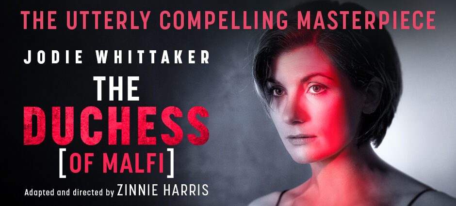 The Duchess (of Malfi) - Trafalgar Theatre